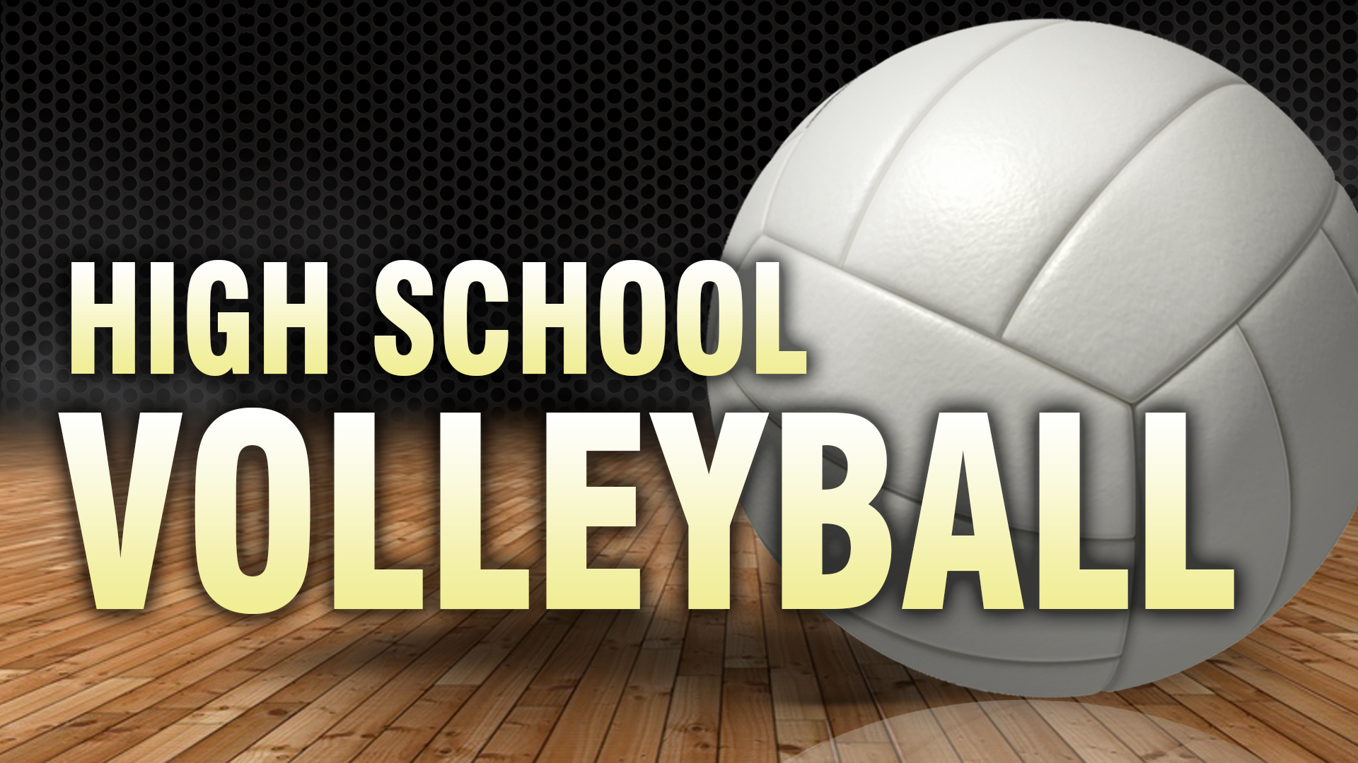 HIGH SCHOOL VOLLEYBALL